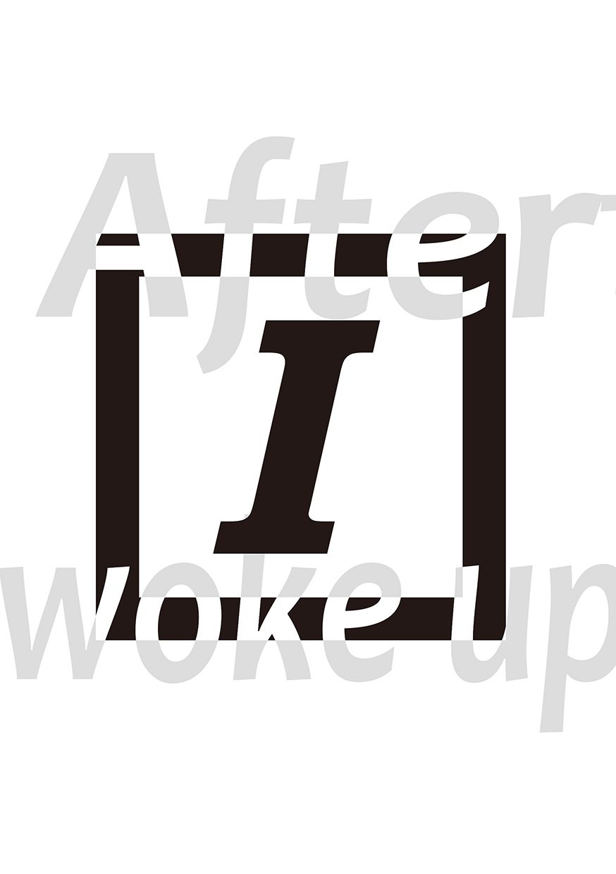 After I woke up