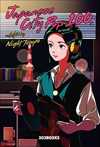 【音樂專書】Japanese City Pop 100， selected by Night Tempo