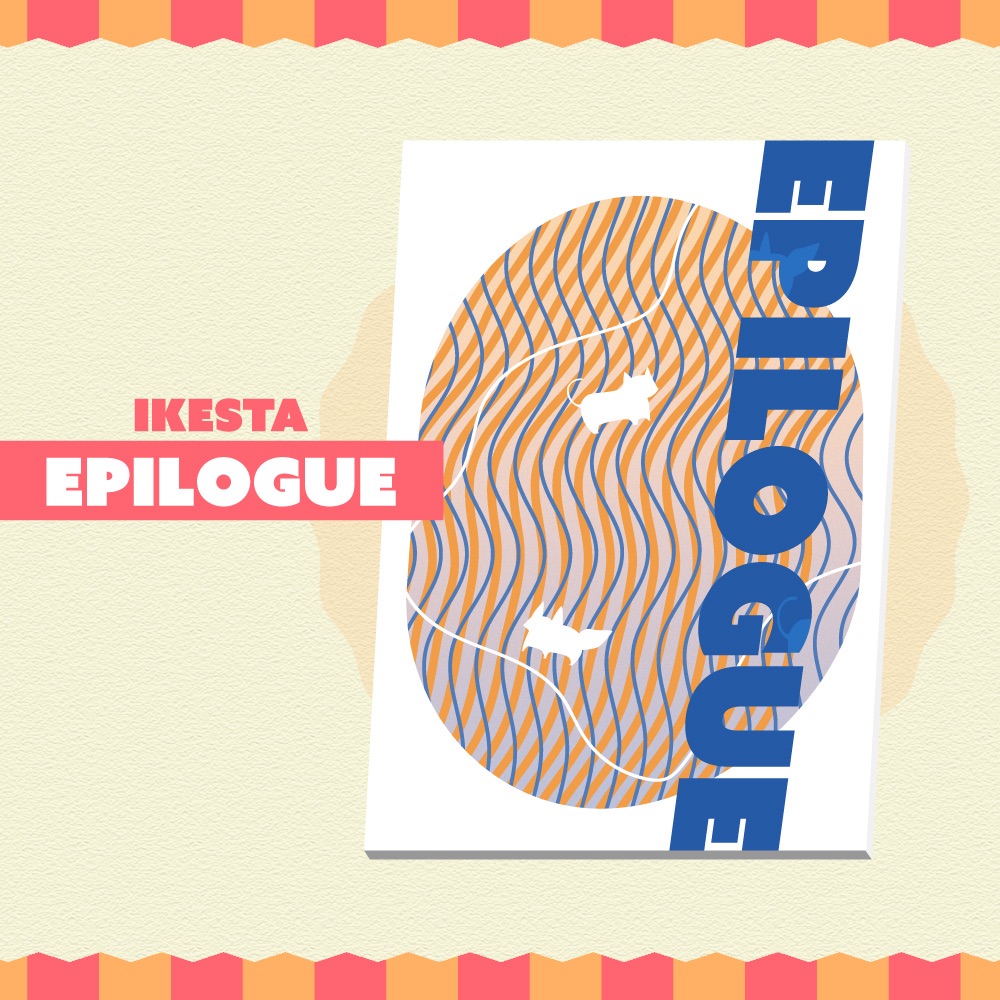 [IKESTA新刊] 《epilogue》