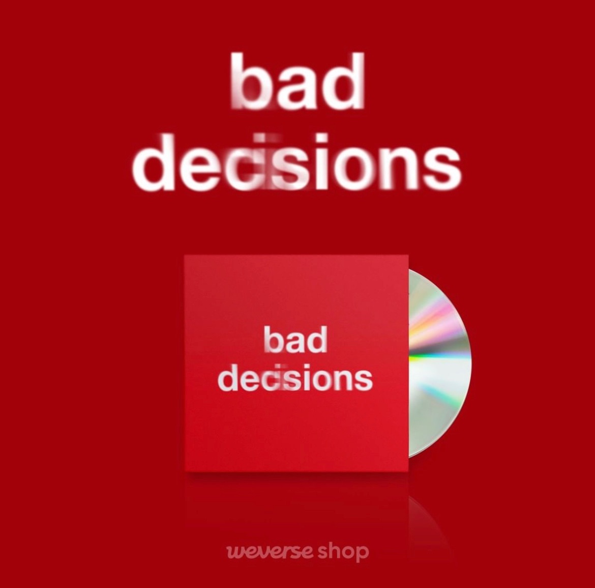 Bad decisions 限量單曲CD