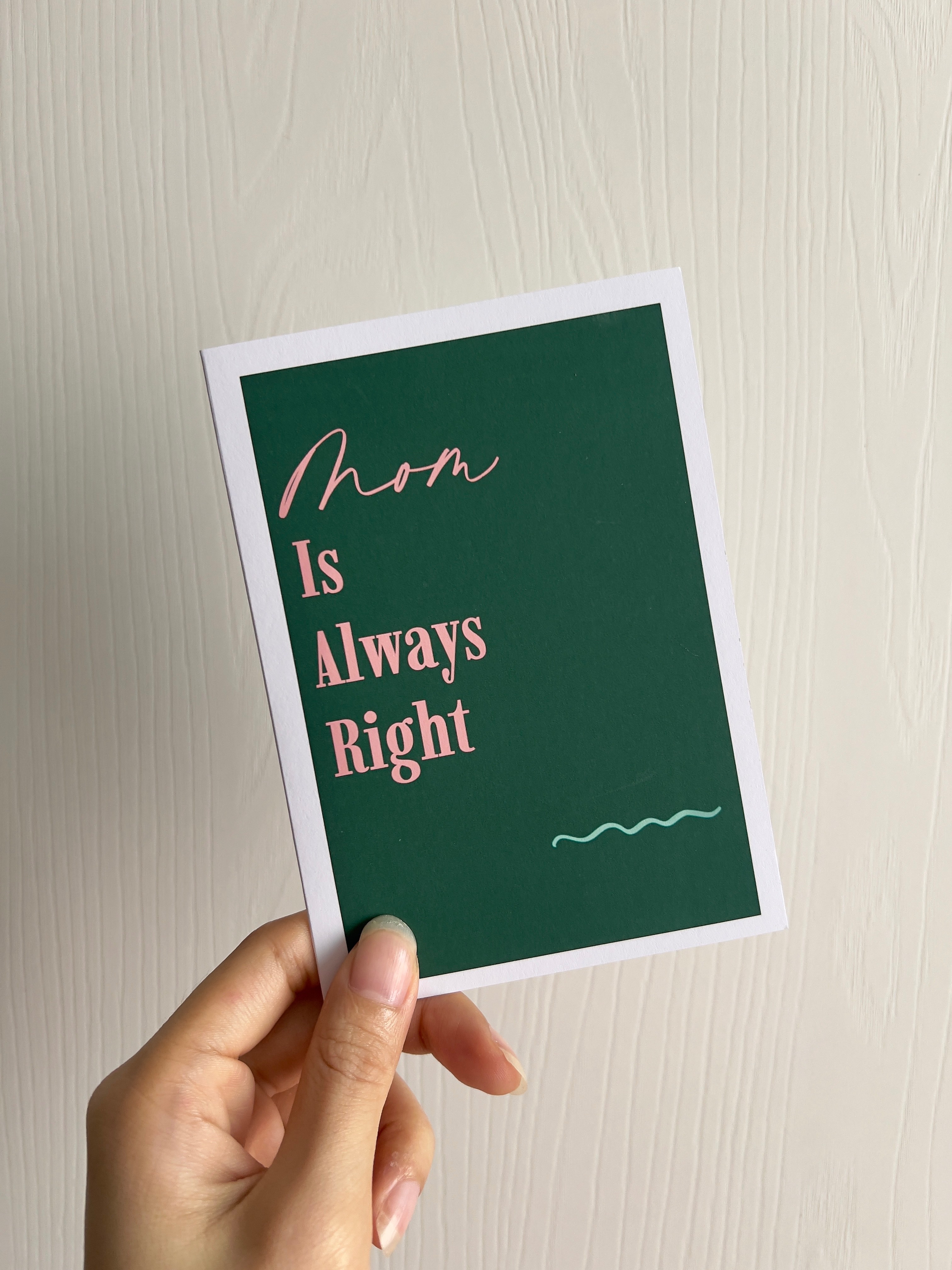 現代風格母親節卡片 : Mom is Always Right