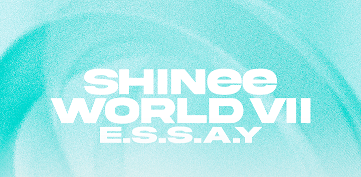 2025 SHINee WORLD Ⅶ ’E.S.S.A.Y’｜