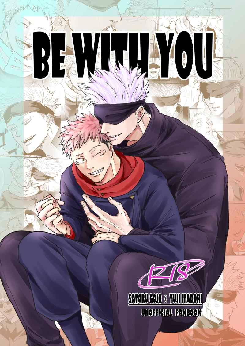 BE WITH YOU