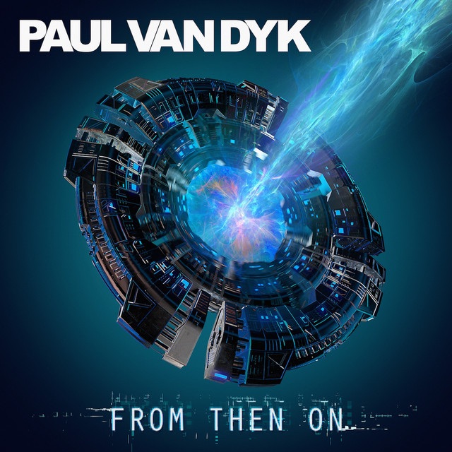 保羅凡戴克 Paul Van Dyk - From Then On 魔神啟航