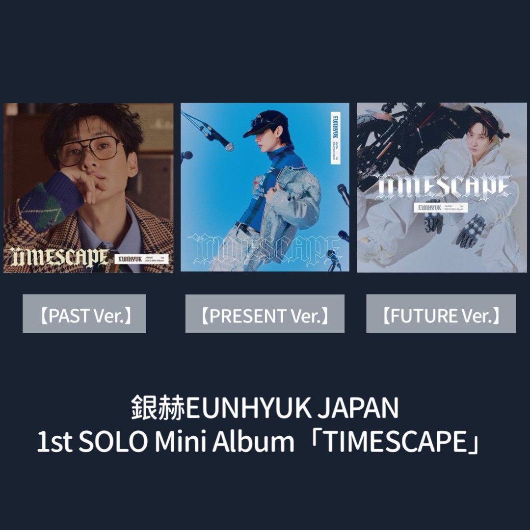 銀赫EUNHYUK JAPAN 1st SOLO Mini Album「TIMESCAPE」