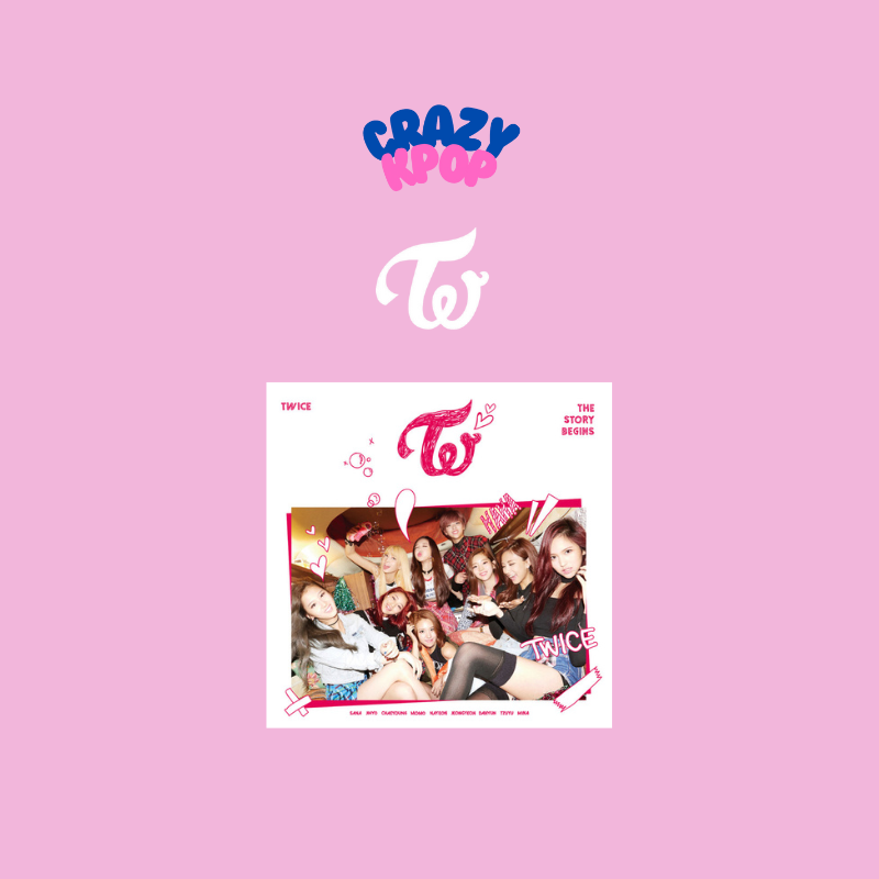 TWICE - 迷你一輯〔The S t o r y Begins〕