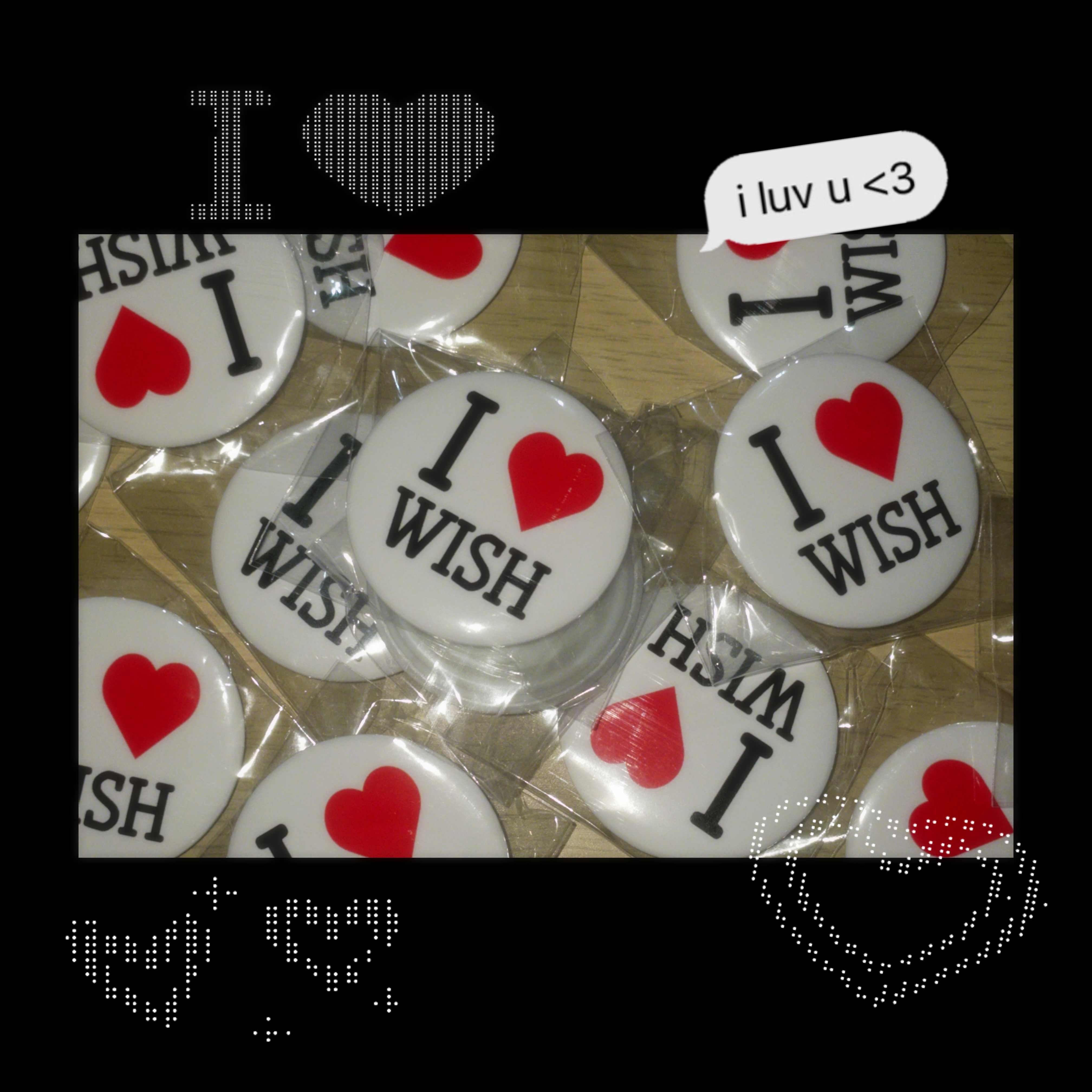 ☆ 𝘐 ♥️ 𝘞𝘐𝘚𝘏 𝐏𝐈𝐍 𝐁𝐀𝐃𝐆𝐄 ☆