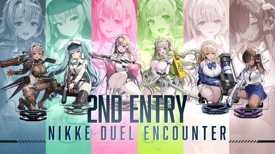 NIKKE DUEL ENCOUNTER 2nd ENTRY
