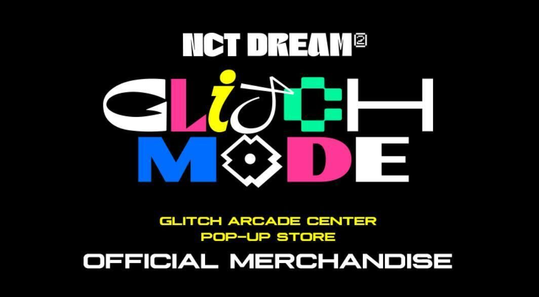 NCT DREAM Glitch Mode快閃店 週邊