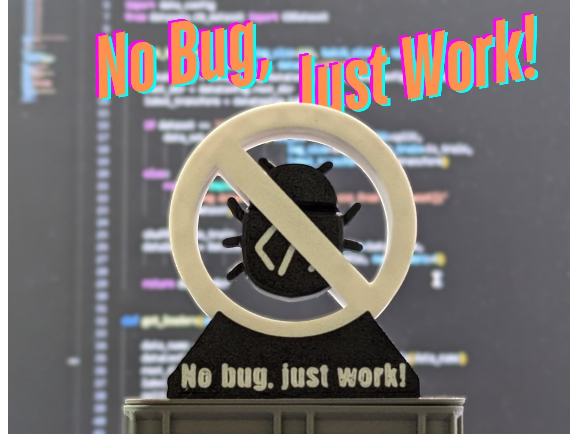 No bug， just work! 保佑程式通通沒Bug!