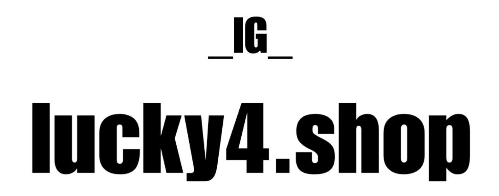 IG:lucky4.shop