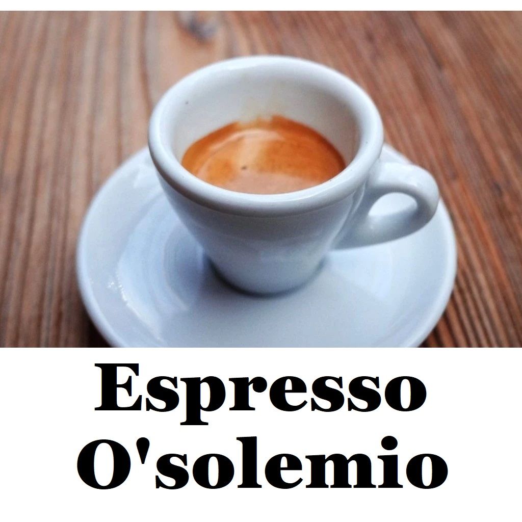 〔中深焙〕Espresso ’Osolemio 配方豆 （半磅）