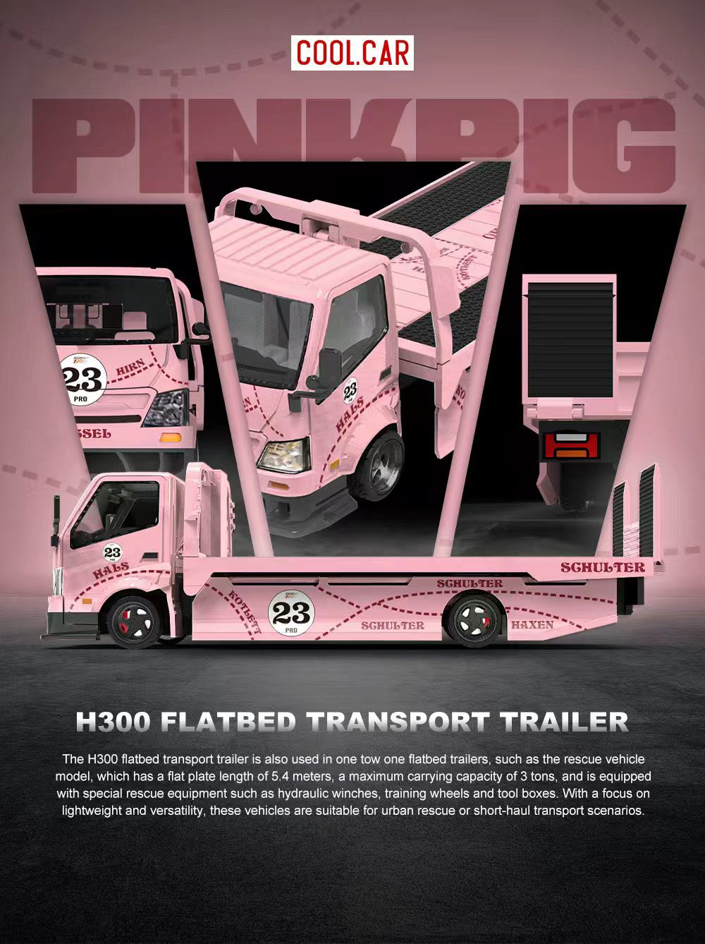CC 1:64 H300 平板運輸拖車
粉豬涂裝合金模型
