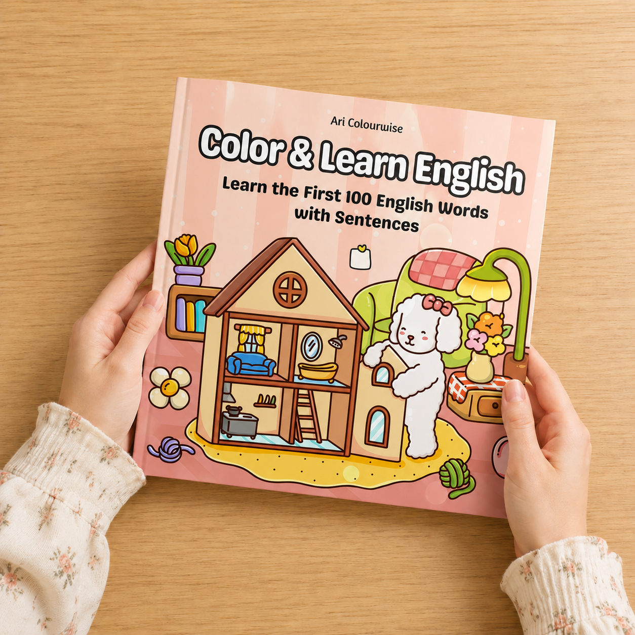 Color ＆ Learn English: First 100 Words with Sentences